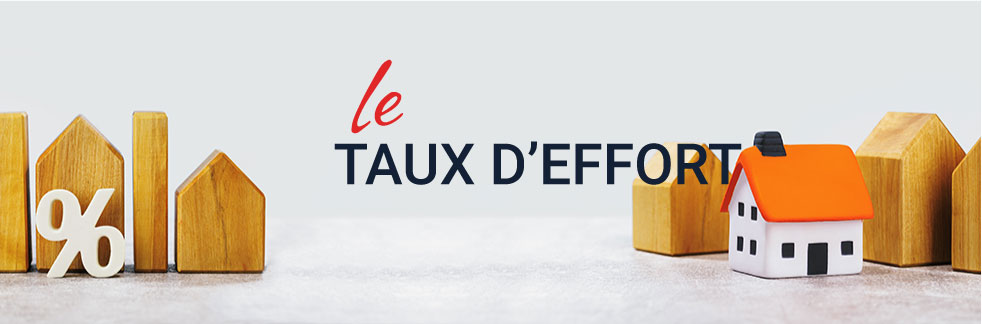 Qu’est-ce que le taux d’effort ?