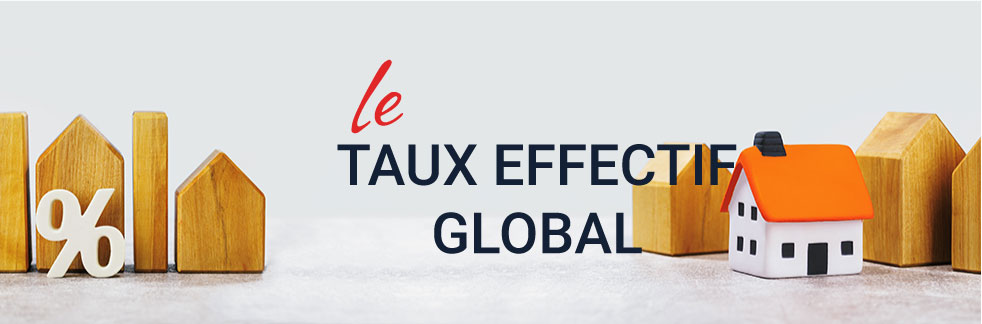 Taux effectif global (TEG) : définition et mode de calcul