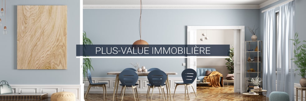 Plus-value immobilière : le guide complet